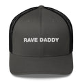 Rave Daddy - Trucker Cap