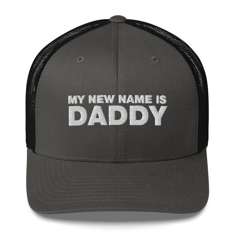 My Name Is Daddy - Trucker Cap