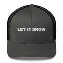 Let It Snow - Trucker Cap