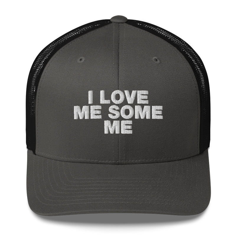 I Love Me Some Me - Trucker Cap