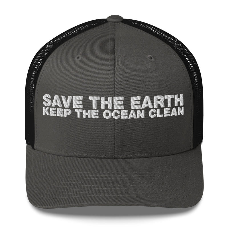 Save The Earth Keep The Ocean Clean - Trucker Cap