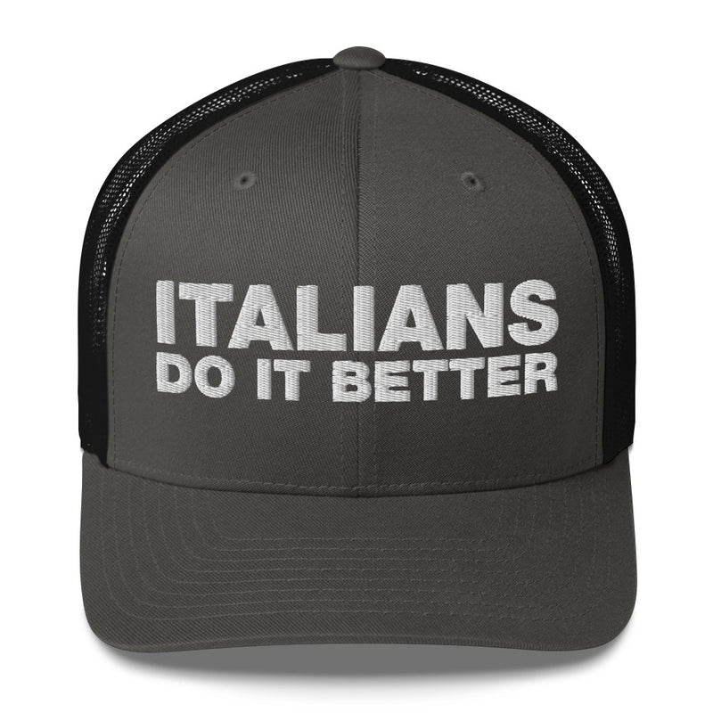 Italians Do It Better - Trucker Cap