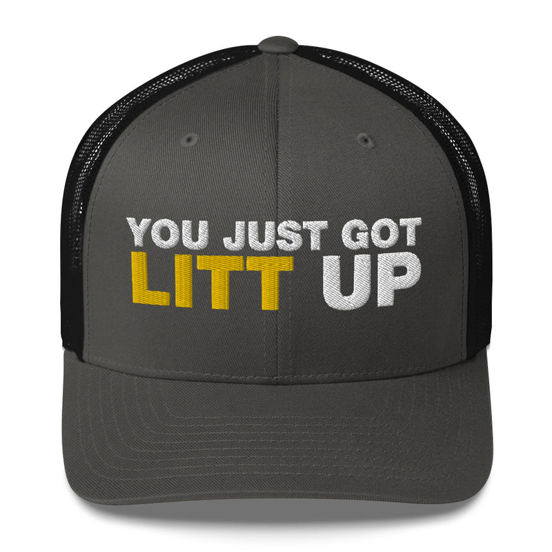 You Just Got Litt Up - Trucker Cap