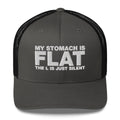 My Stomach Is Flat The L Is Just Silent - Trucker Cap