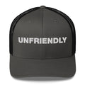 Unfriendly - Trucker Cap