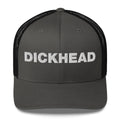 Dickhead - Trucker Cap