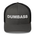 Dumbass - Trucker Cap