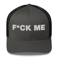 Fuck Me - Trucker Cap