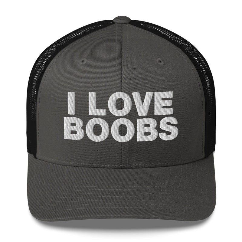 I love boobs - Trucker Cap