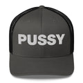 Pussy - Trucker Cap