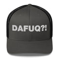 Dafuq?! - Trucker Cap