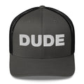 Dude - Trucker Cap