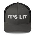 It's Lit - Trucker Cap