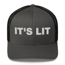 It's Lit - Trucker Cap