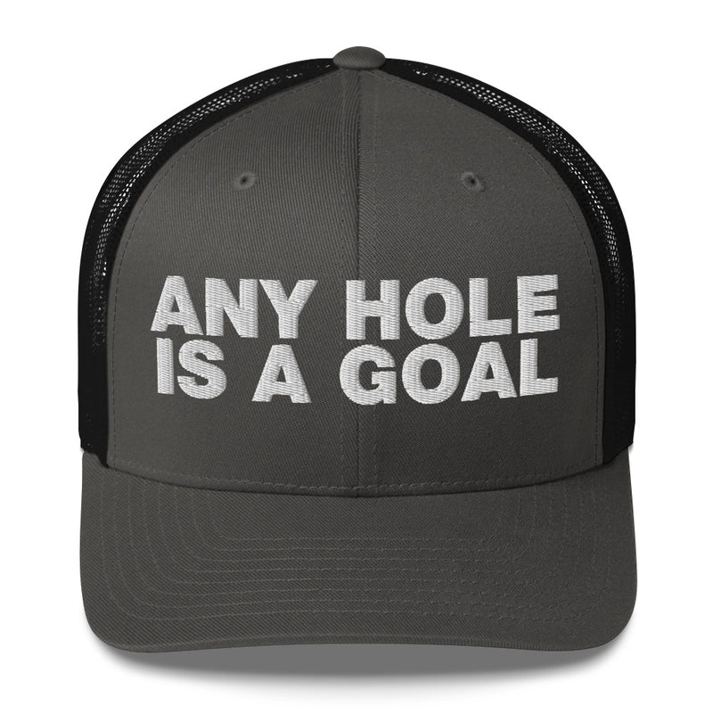 Any hole is a goal - Trucker Cap