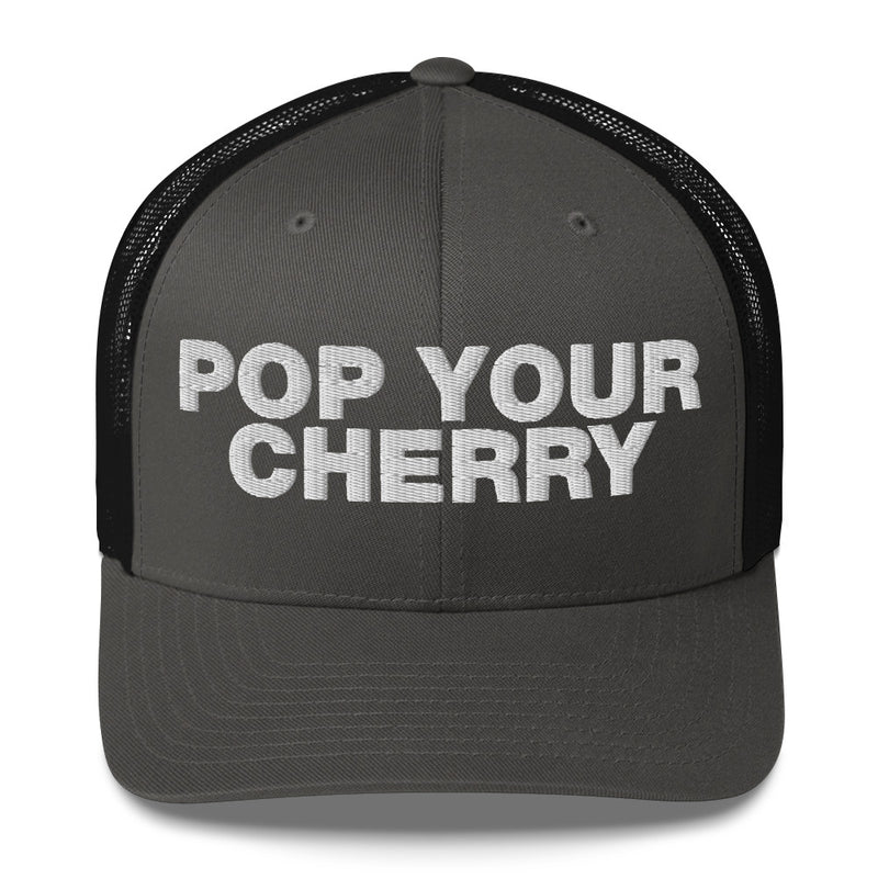 Pop Your Cherry - Trucker Cap