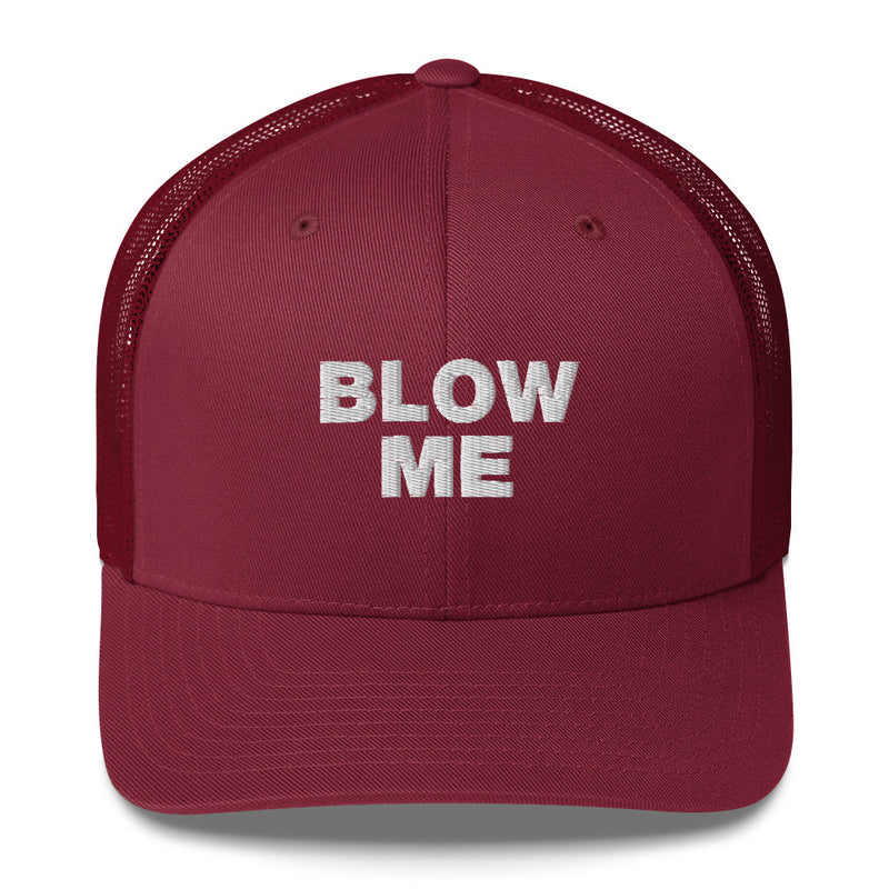 Blow Me - Trucker Cap