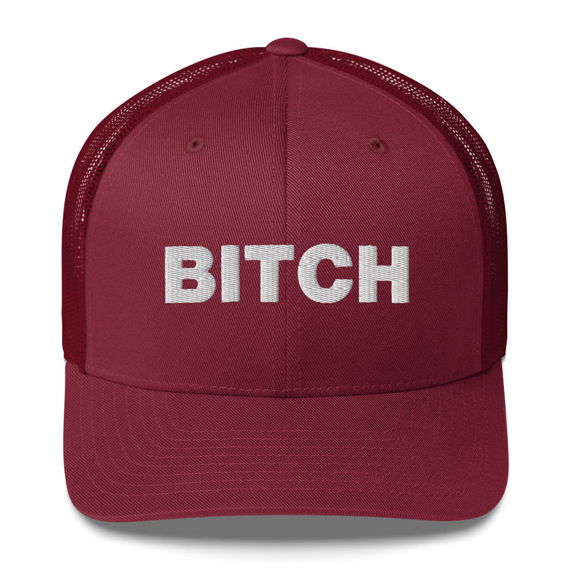 Bitch - Trucker Cap