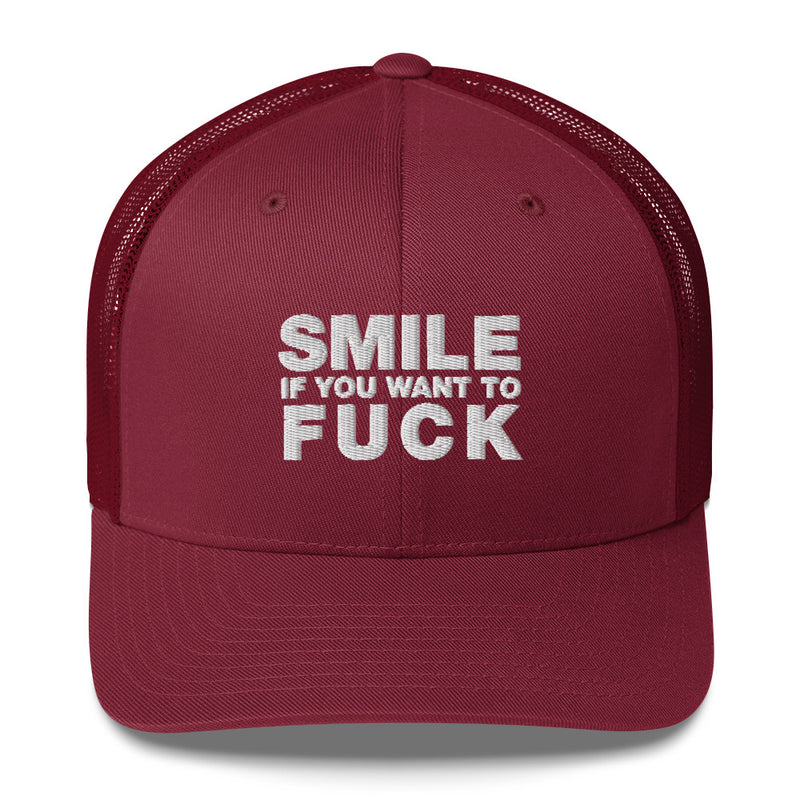 Smile If You Want To Fuck - Trucker Cap