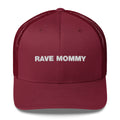 Rave Mommy - Trucker Cap