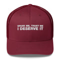 Spank Me, Trust Me I Deserve It - Trucker Cap