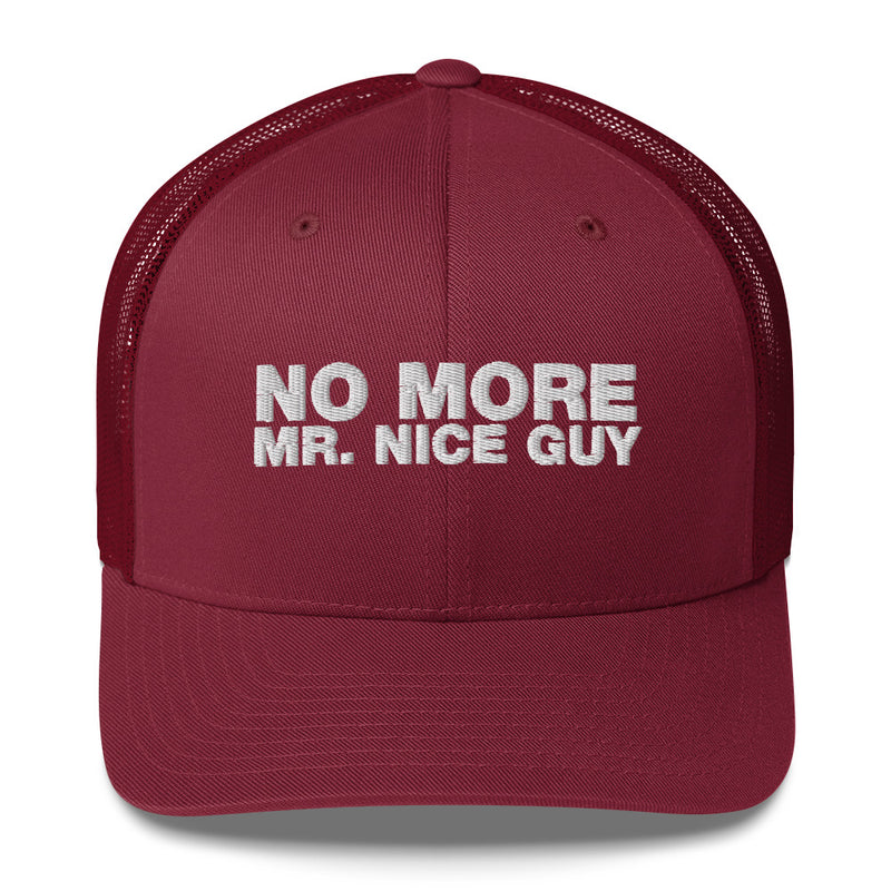 No More Mr. Nice Guy - Trucker Cap