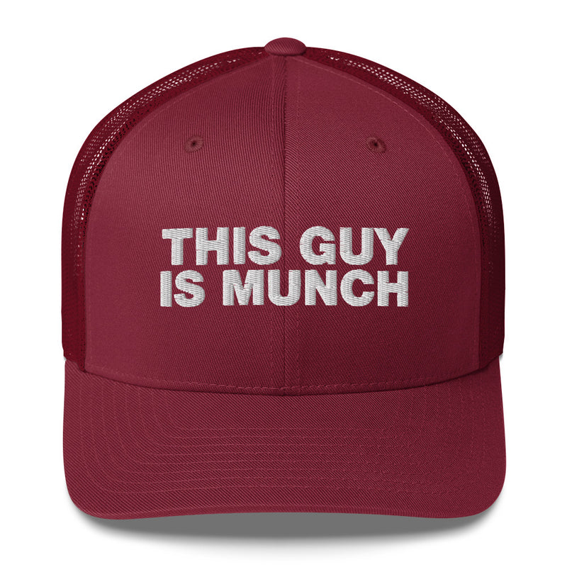 This Guy Is Munch - Trucker Cap