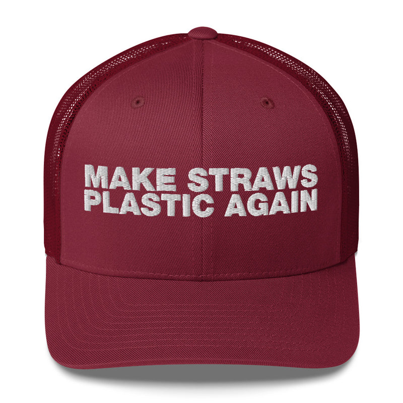 Make Straws Plastic Again - Trucker Cap