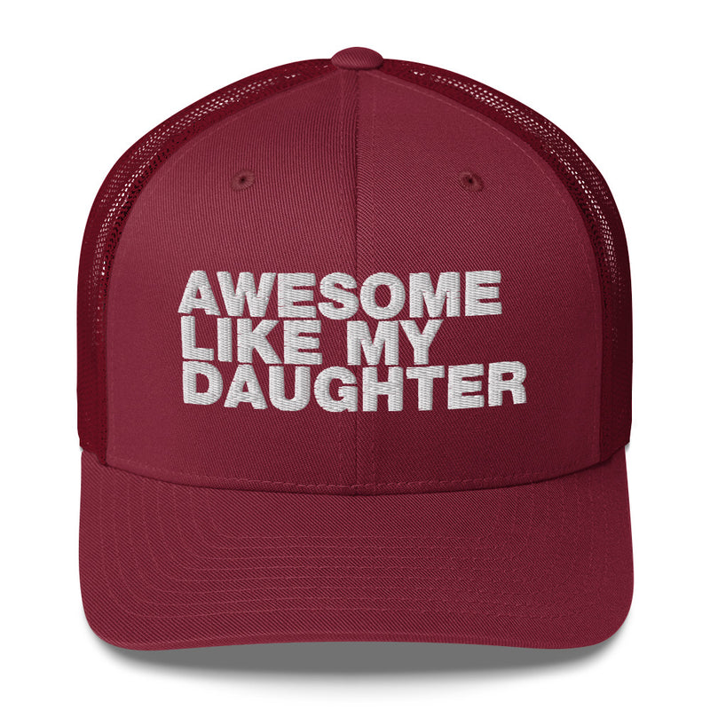 Awesome Like My Daughter - Trucker Cap