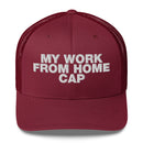 My Work From Home Cap - Trucker Cap