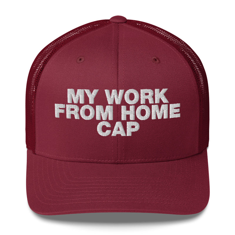 My Work From Home Cap - Trucker Cap