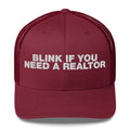 Blink If You Need A Realtor - Trucker Cap