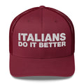 Italians Do It Better - Trucker Cap