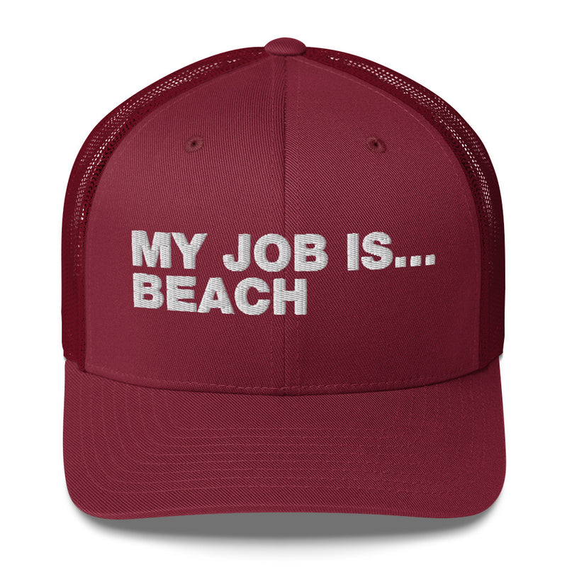 My Job Is... Beach - Trucker Cap