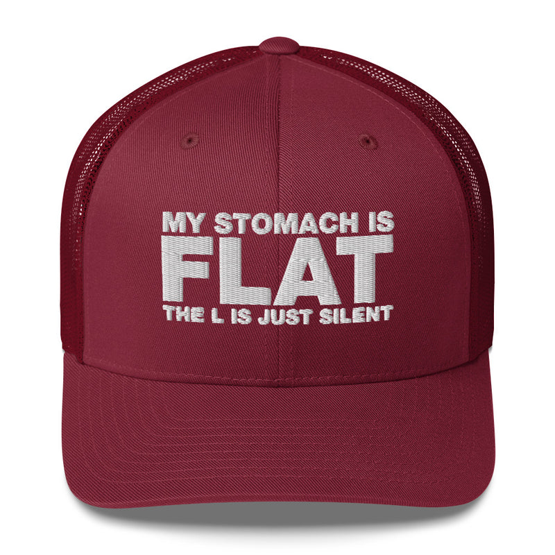 My Stomach Is Flat The L Is Just Silent - Trucker Cap