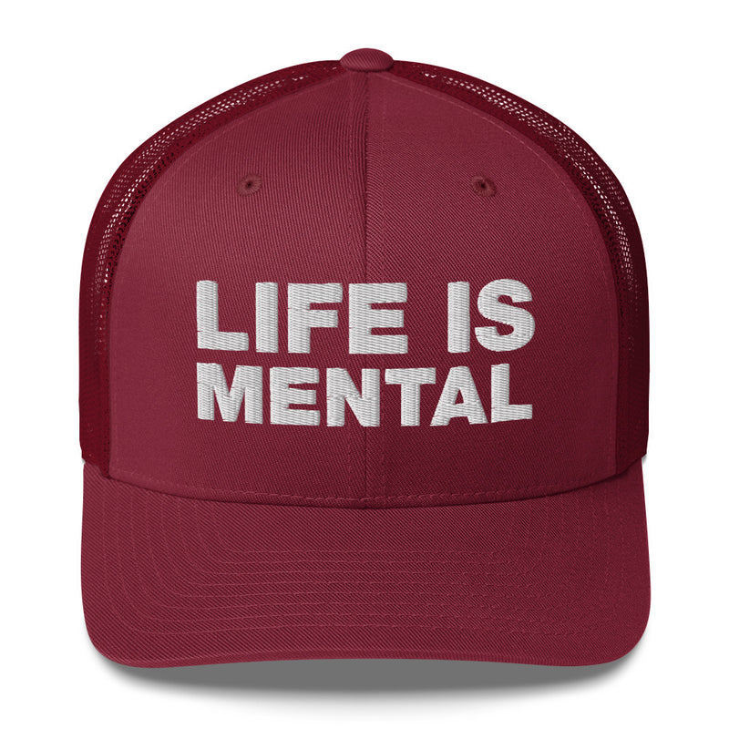 Life Is Mental - Trucker Cap