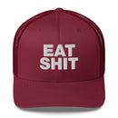 Eat Shit - Trucker Cap