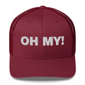 Oh My! - Trucker Cap