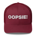 Oopsie! - Trucker Cap