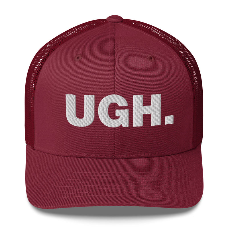 Ugh. - Trucker Cap