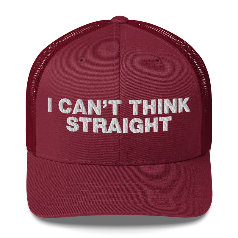 I can't think straight - Trucker Cap