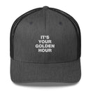 It's Your Golden Hour - Trucker Cap