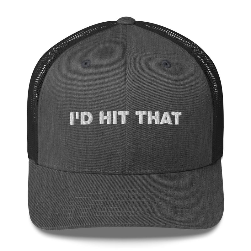 I'd Hit That - Trucker Cap