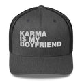 Karma Is My Boyfriend - Trucker Cap