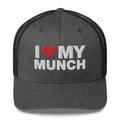 I Love My Munch - Trucker Cap