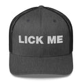 Lick Me - Trucker Cap