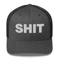 Shit - Trucker Cap