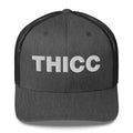 Thicc - Trucker Cap