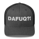 Dafuq?! - Trucker Cap