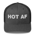 Hot AF - Trucker Cap